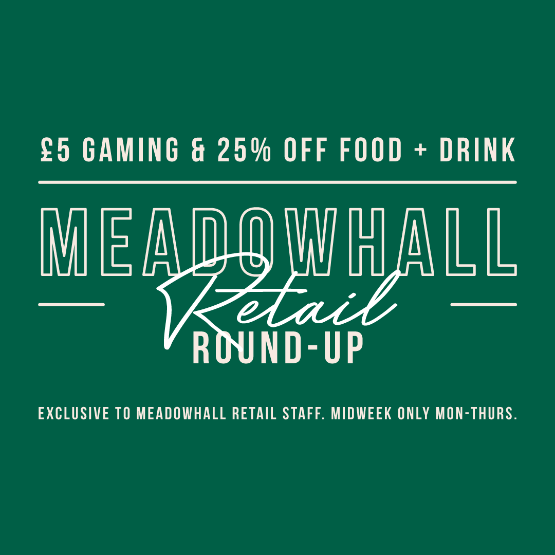 MEADOWHALL RETAIL ROUND-UP