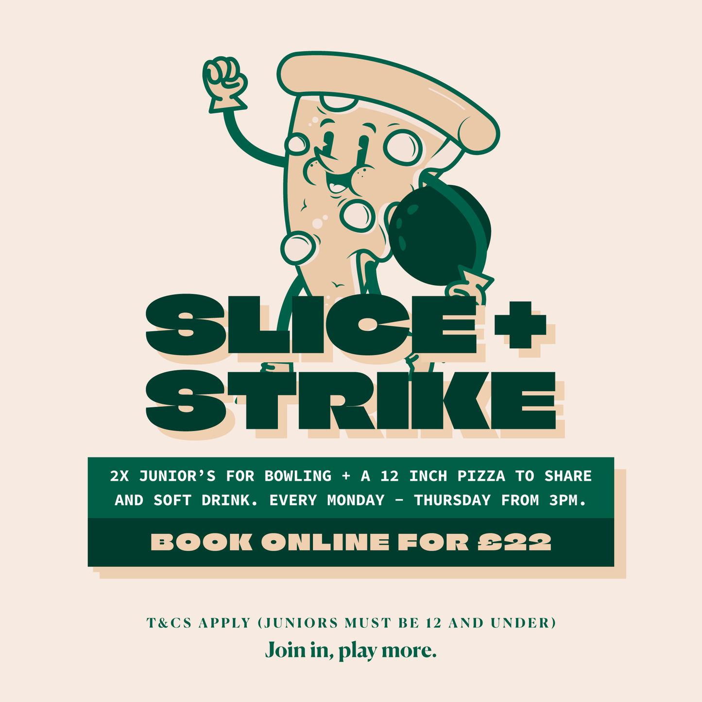 SLICE + STRIKE